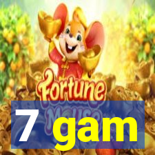 7 gam